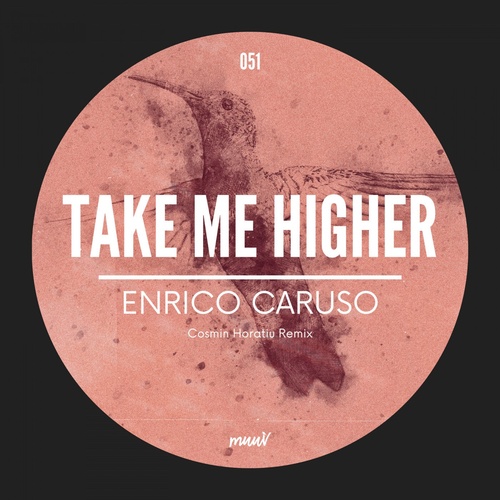 Enrico Caruso - Take Me Higher [MUV051]